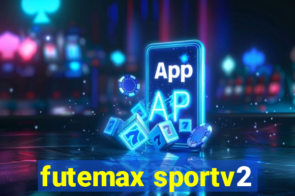 futemax sportv2